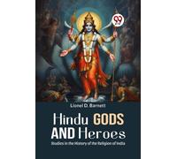 D. Barnett - Hindu Gods And Heroes Studies In The History Of The Relig - P555z