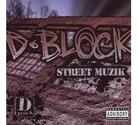 D-Block - Street Muzik [Explicit]