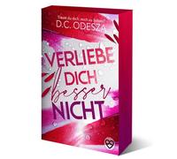 D.C. Odesza Verliebe dich besser nicht: Limitierte Sonderausgabe (Ve (Paperback)