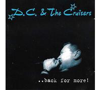 D.C.& the Cruisers - Back for More
