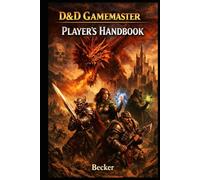 D&D Gamemaster I Player’s Handbook: Der Einstieg in das legendäre Rollenspiel-Universum von D&D