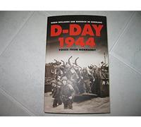 D-Day 1944: Voices from Normandy (Cassell Military Paperba)