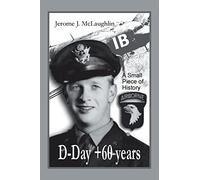 D-Day +60 Years: A Small Piece of History