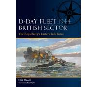 D-Day Fleet 1944, British Sector : The Royal Navy's Eastern Task Force