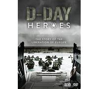 D-Day Heroes - The Story Of The Liberation Of Europe [DVD]