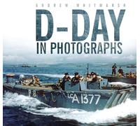 D-Day in Photographs