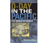 D-Day in the Pacific: The Battle of Saipan (Twentieth-Century Battles)