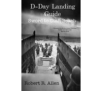 D-Day Landing Guide: Sword to Utah Beach