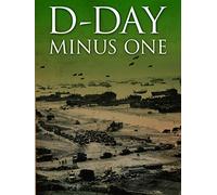 D-Day Minus One