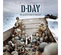 D Day: The Allied Invasion of Normandy