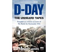 D-Day: The Unheard Tapes