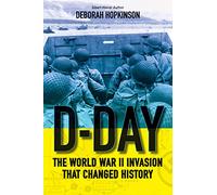 D-Day: The World War II Invasion That Changed History (Scholastic Focus)