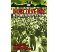 D-Day To Ve Day: From The Rhine To Victory [DVD]