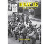 D-Day UK: 100 locations in Britain (Historic England)