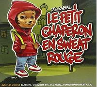 D' de Kabal - Le Petit Chaperon Rouge en Sweat Ro