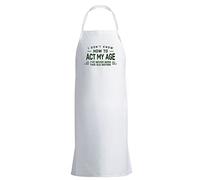 D Design Invent Print! Birthday Apron Funny Cooking Gift for Women Men Act My Age 18th 21st 30th 40th 50th 60th 65th 70th 75th 80th 90th Present (White)