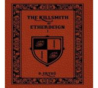 D Ertug The Killsmith of Etherdeign Paperback Book D Ertug Multicolor