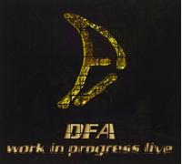 D.F.A. - Work In Progress Live