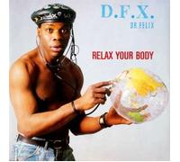 D.F.X. - Relax Your Body