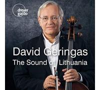 D. Geringas/I. Baikstyte/J. Dvarionas/P. Geniusas/+ - K. Banaitis/V. Bartulis/J. Karosas/+ - David Geringas - The Sound of Lithuania - Works for cello & piano