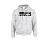 D&H Im Not Arguing Im Simply Explaining Why I Am Right Hoodie Hooded Pullover Jumper Top Unisex Grey