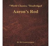 D H Lawrence Aaron's Rod (World Classics, Unabridged) Paperback Book D H Lawrence Multicolor