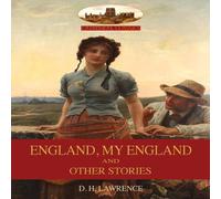 D. H. Lawrence ENGLAND, MY ENGLAND & Other Stories: Revised 2nd. ed. (Aziloth D. H. Lawrence Multicolor