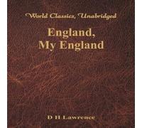 D H Lawrence England, My England (World Classics, Unabridged) Paperback Book D H Lawrence Multicolor