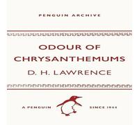 D. H. Lawrence Odour of Chrysanthemums Paperback Book D. H. Lawrence Multicolor