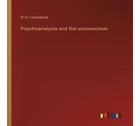D.H. Lawrence Psychoanalysis & the unconscious Book - Paperback D.H. Lawrence Multicolor