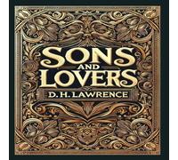 D. H. Lawrence Sons & Lovers (Collector's Edition) (Laminated Hardback with D. H. Lawrence Multicolor