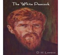 D. H. Lawrence The White Peacock Paperback Book D. H. Lawrence Multicolor