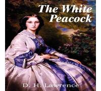 D. H. Lawrence The White Peacock Paperback Book D. H. Lawrence White