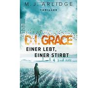 D.I. Grace: Einer lebt, einer stirbt, Arlidge 9783499272042 Free Shipping.