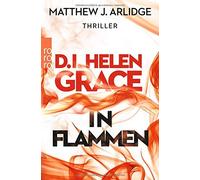 D.I. Helen Grace: In Flammen, Arlidge, Witthuhn 9783499271533 Free Shipping.