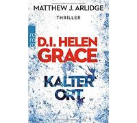 D.I. Helen Grace: Kalter Ort, Arlidge, Witthuhn 9783499271526 Free Shipping.