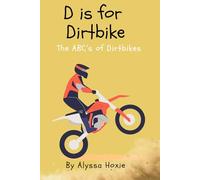 D is for Dirtbike (ABCs)