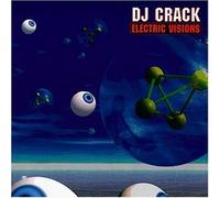 D J Crack - Electric Visions