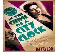 D. J. Taylor At the Chime of a City Clock Paperback Book D. J. Taylor Multicolor