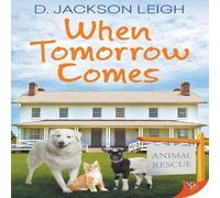 D. Jackson Leigh When Tomorrow Comes Paperback Book D. Jackson Leigh Multicolor