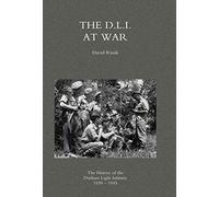 D.L.I. at War: The History of the Durham Light Infantry 1939-1945
