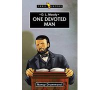 D.L. Moody: One Devoted Man (Trail Blazers)