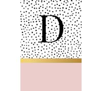D Letter Notebook: Cute Pink Spotty Initial Monogram Lined Journal, 6 x 9 inches, 120 Pages, Personalised Gift for Girls and Women, Mum, Nan, Student, Teacher, Sister
