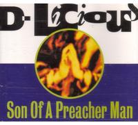 D-Licious - Son of a preacher man [Single-CD]
