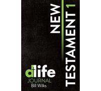D-Life Journal: New Testament 1