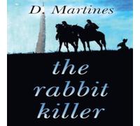 D. Martines The Rabbit Killer Paperback Book D. Martines Multicolor
