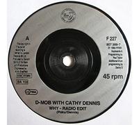 D-Mob & Cathy Dennis - D-Mob & Cathy Dennis Why Radio Edit 7" FFRR F227 EX/EX 1993 picture sleeve