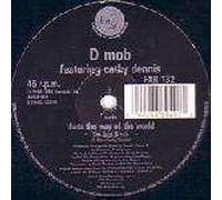 D Mob - D Mob - That's The Way Of The World (Remix) - FFRR