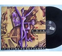 D-Mob - It Is Time To Get Funky (1989) [12" VINYL]