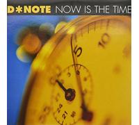 D, Note - Now Is the Time [12" VINYL] [12" VINYL]